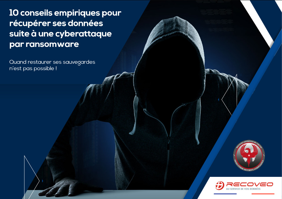 Livre Blanc 10 conseils empiriques pour récupérer ses données suite à une cyberattaque par un ransomware -Recoveo-2022